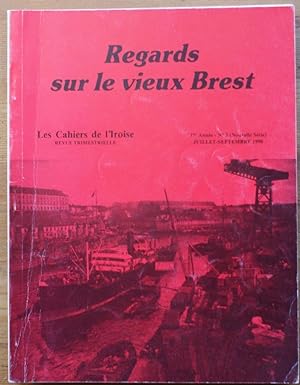 Les cahiers de l'Iroise n° 3 Juillet-septembre 1990 - Regards sur le vieux Brest