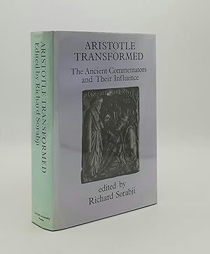 ARISTOTLE TRANSFORMED The Ancient Commentators and Their Influence