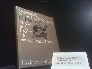 Da habt ihr es ! : Stücke und Lieder für ein deutsches Quartett. Mit 19 Illustrationen von Eduard...