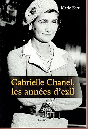 GABRIELLE CHANEL, LES ANNEES D'EXIL