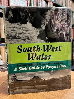 Shell Guide to South-West Wales : Pembrokeshire and Carmarthenshire