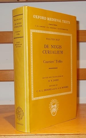 Walter Map : De Nugis Curialium : Courtiers' Trifles [ Oxford Medieval Texts ]