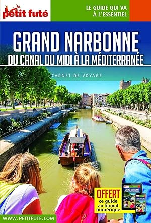 Guide Grand Narbonne 2021 Carnet Petit Futé: Du canal du Midi à la Méditerranée