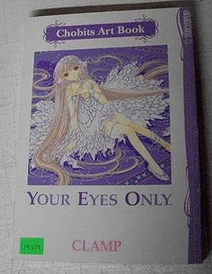 Your Eyes Only: Chobits Art Book
