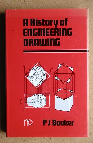 A History of Engineering Drawing.