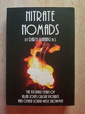 Nitrate Nomads : The Exciting Years of Alan Jones Circuit Pictures and Other South-West Showmen