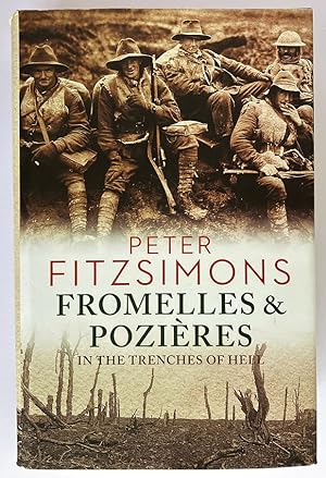 Fromelles & Pozieres: In the Trenches of Hell by Peter FitzSimons