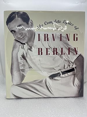 The Complete Lyrics of Irving Berlin (First Edition)