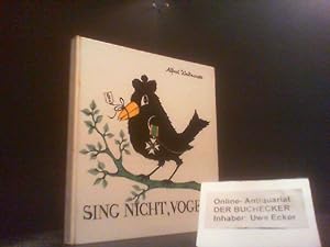 Sing nicht, Vogel! Buchschmuck von Helga Moser