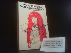 Die Kunst der Graphik : Technik, Geschichte, Meisterwerke. dtv ; 1120