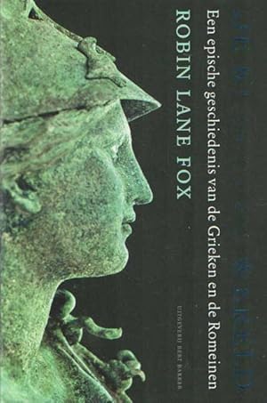 De Klassieke wereld. Een epische geschiedenis van de Grieken en de Romeinen