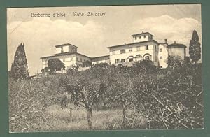 Toscana. BARBERINO VAL D'ELSA, Firenze. Villa Chiostri. Cartolina d'epoca non viaggiata, inizio 1900