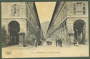 FRANCIA. Chambery. La Rue des Portiques. Viaggiata nel 1908.