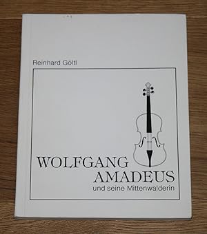 Wolfgang Amadeus und seine Mittenwalderin.