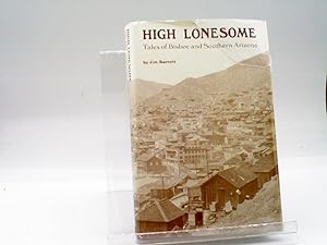 High Lonesome : Tales of Bisbee and Southern Arizona