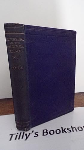 Encyclopaedia Of The Philosophical Sciences, Volume I: Logic