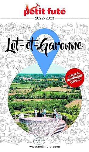 Guide Lot-et-Garonne 2022 Petit Futé