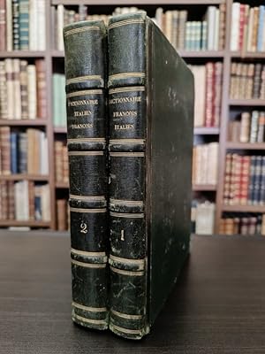 Dictionnaire Francois-Italien, composé sur les dictionnaires de l'Académie de France et de la Cru...