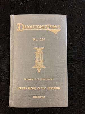 Roster of Duquesne Post No. 259: Department of Pennsylvania Grand Army of the Republic August, 19...
