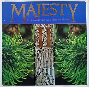 Majesty II - The Exceptional Trees of Hawaii (second volume)