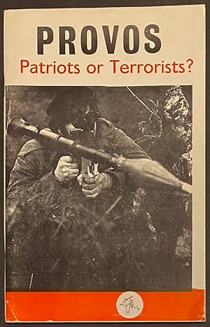 Provos: patriots or terrorists