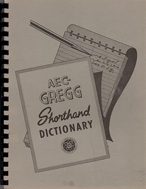 AEC-GREGG Shorthand Dictionary: A Dictionary of Gregg Shorthand Outlines for Words and Phrases Co...