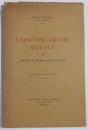 L'Apothicairerie Royale de Saint-Germain-en-Laye : L'Oeuvre Hospitalière à Saint-Germain-en-Laye ...