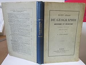 Petit Atlas de Géographie Ancienne et Moderne contenant 36 Cartes dressées sous la direction de E...