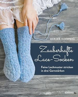 Zauberhafte Lace-Socken Feine Lochmuster stricken in drei Garnstärken. Socken Stricken mal anders...