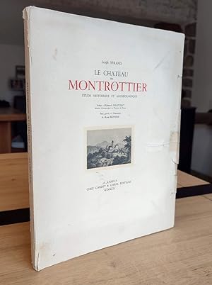 Le Château de Montrottier. Étude historique et archéologique