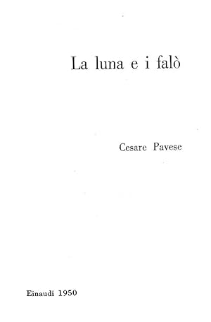 La luna e i falò.Torino, Giulio Einaudi Editore, (27 Aprile).