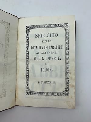 Specchio della totalita' dei caratteri appartenenti alla R. Universita' di Bologna, 15 marzo 1861