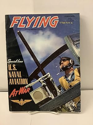 Flying Magazine, February 1943, Vol. XXXII No. 2; U.S. Naval Aviation Issue