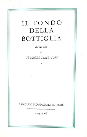 Il fondo della bottiglia., Arnoldo Mondadori editore, 1956 (Aprile).