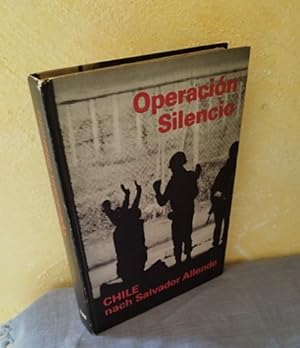 Operación Silencio : Chile nach Salvador Allende