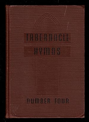 Tabernacle Hymns Number Four (A Choice Collection Of Hymns And Songs For Every Religious Use)
