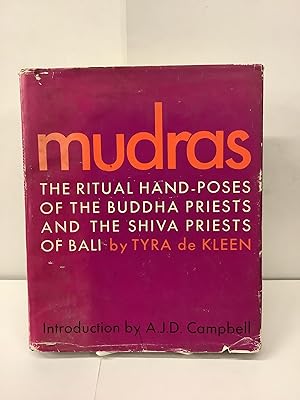 Mudras: The Ritual Hand-Poses of the Buddha Priests and the Shiva Priests of Bali