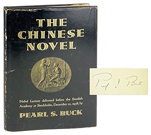 The Chinese Novel: Nobel Lecture Delivered Before the Swedish Academy at Stockholm December 12, 1...