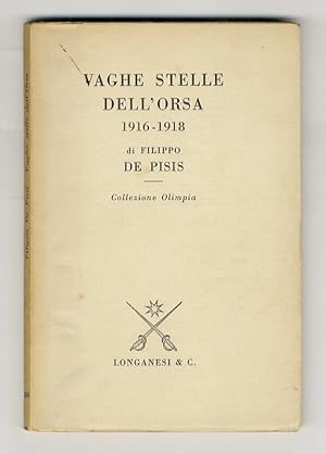 Vaghe stelle dell'Orsa. (Diario, Bologna 1916 - 1918) e Lettere al fratello Leone (1917 - 1918). ...