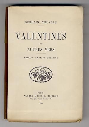 "Valentines" et autres vers. Préface d'Ernest Delahaye.