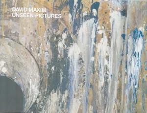 David Maxim: Unseen Pictures 1988-1996. Signed by the artist.