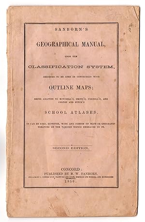 Sanborn's geographical manual upon the classification system, designed to be used in connection w...