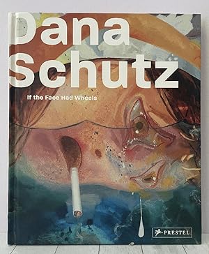 Dana Schutz: If the Face Had Wheels