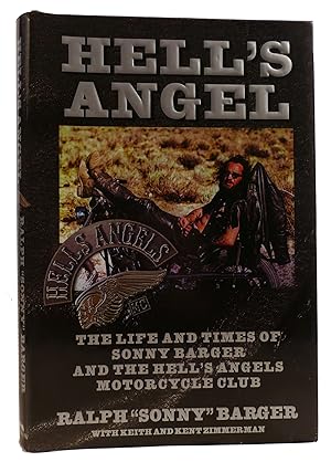 HELL'S ANGEL: THE LIFE AND TIMES OF SONNY BARGER AND THE HELL'S ANGELS MOTORCYCLE CLUB