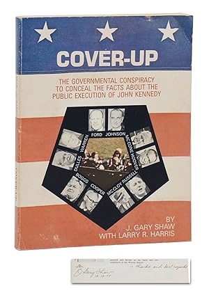 Cover-Up: The Governmental Conspiracy to Conceal the Facts about the Public Execution of John Ken...