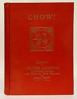 Chow! Secrets of Chinese Cooking with Selected Recipes