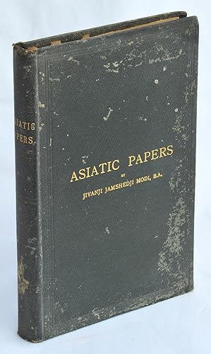 Asiatic Papers: Papers Read Before the Bombay Branch of the Royal Asiatic Society