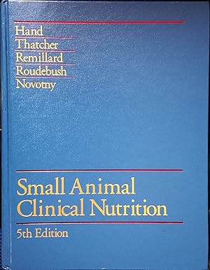 Small Animal Clinical Nutrition [5th Edition]