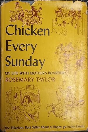 Chicken Every Sunday: My Life with Mother's Boarders