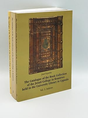 The catalogue of the Book Collection of the Jesuit College in Braniewo held in the University Lib...